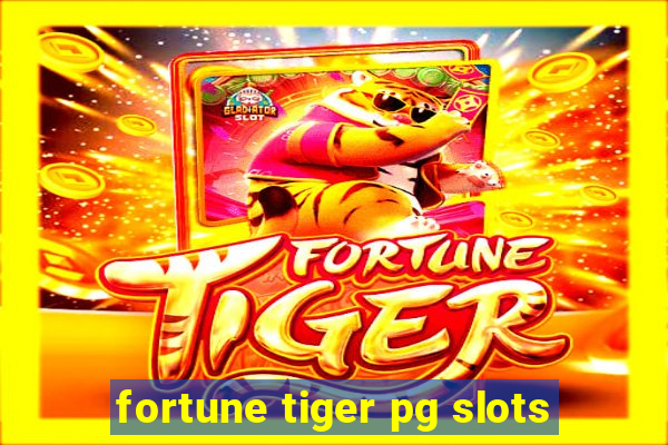 fortune tiger pg slots